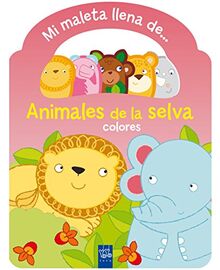 Animales de la selva: Colores (Mi maleta llena de...)