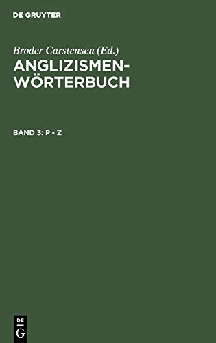 Anglizismen-Wörterbuch, 3 Bde., Bd.3, P-Z