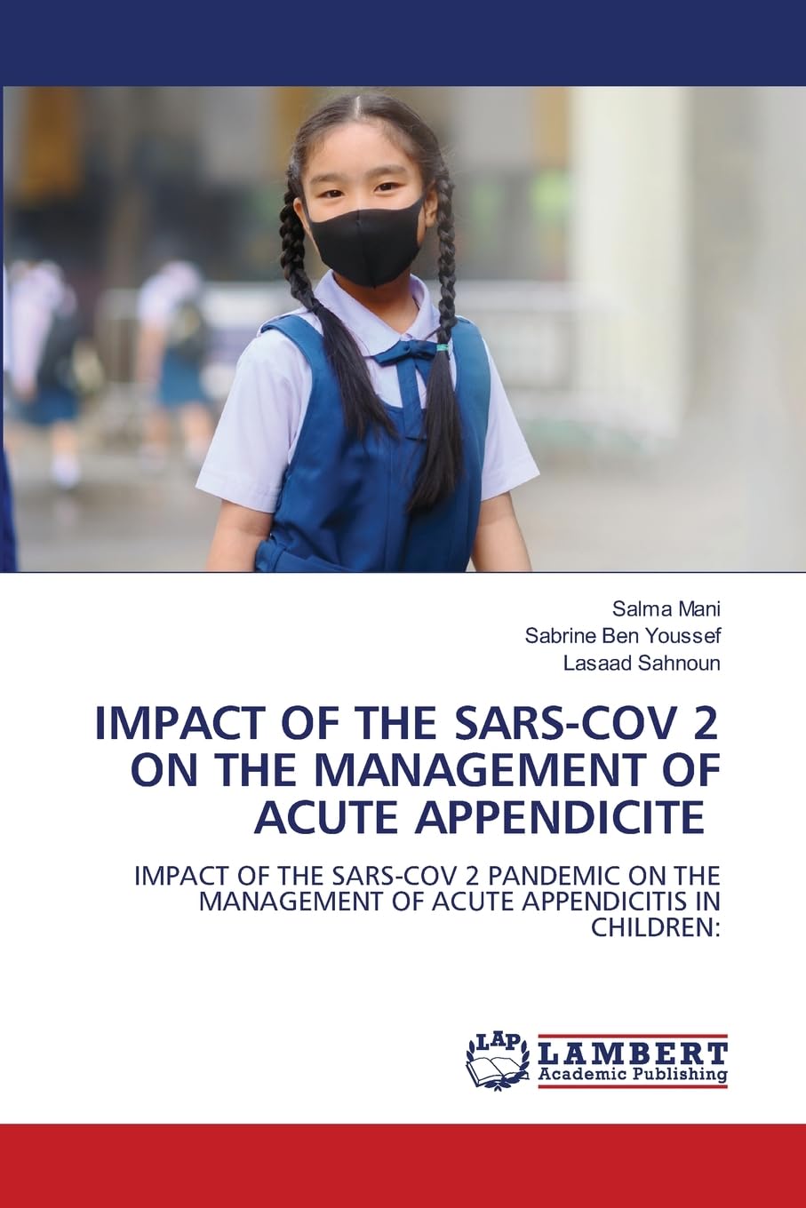 IMPACT OF THE SARS-COV 2 ON THE MANAGEMENT OF ACUTE APPENDICITE: IMPACT ...