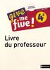 Give me five! 4e A2>A2+ : Livre du professeur