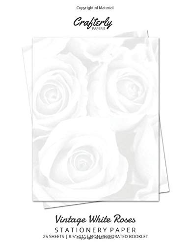 Vintage White Roses Stationery Paper: Cute Letter Writing Paper for Home, Office, 25 Count, Floral Print