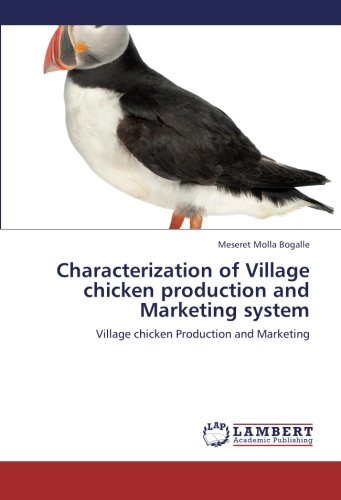 Characterization of Village chicken production and Marketing system: Village chicken Production and Marketing