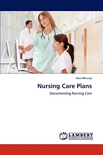 Nursing Care Plans: Documenting Nursing Care