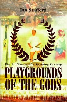 Playgrounds of the Gods: A Year of Sporting Fantasy