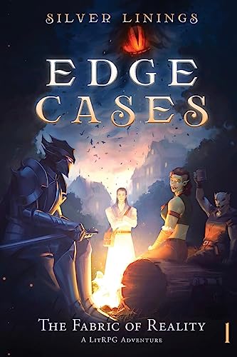 The Fabric of Reality: A LitRPG Adventure (Edge Cases, Band 1)