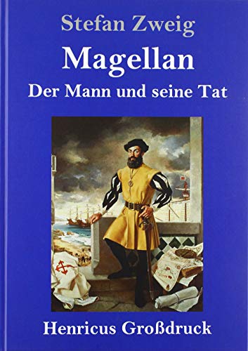Magellan: Der Mann und seine Tat (Großdruck)