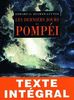 Les Derniers Jours de Pompei (Romans, Essais, Poesie, Documents)