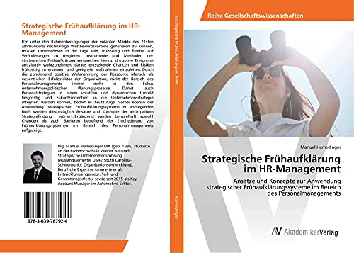 Strategische Frühaufklärung im HR-Management: Ansätze und Konzepte zur Anwendung strategischer Frühaufklärungssysteme im Bereich des Personalmanagements