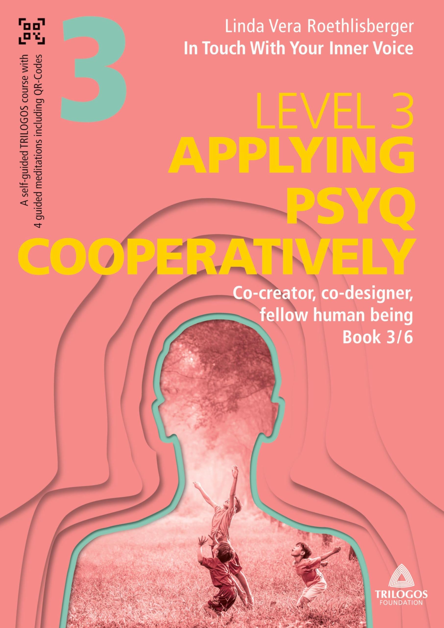 In Touch With Your Inner Voice | LEVEL 3: Book 3/6: Co-creator, co-designer, fellow human being
