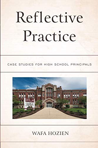 Reflective Practice: Case Studies for High School Principals