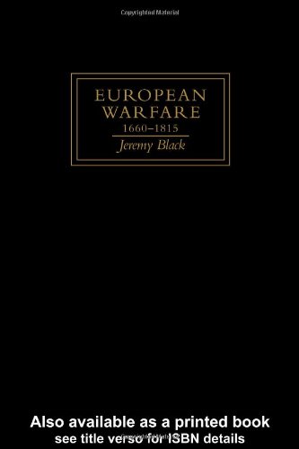 European Warfare, 1660-1815 (Warfare and History Series)