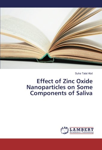 Effect of Zinc Oxide Nanoparticles on Some Components of Saliva