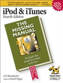 IPod and ITunes: The Missing Manual. (Missing Manuals)