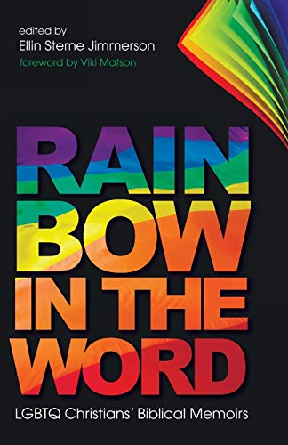 Rainbow in the Word: LGBTQ Christians’ Biblical Memoirs