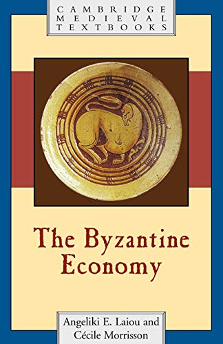 Angeliki Laiou The Byzantine Economy (Cambridge Medieval Textbooks)