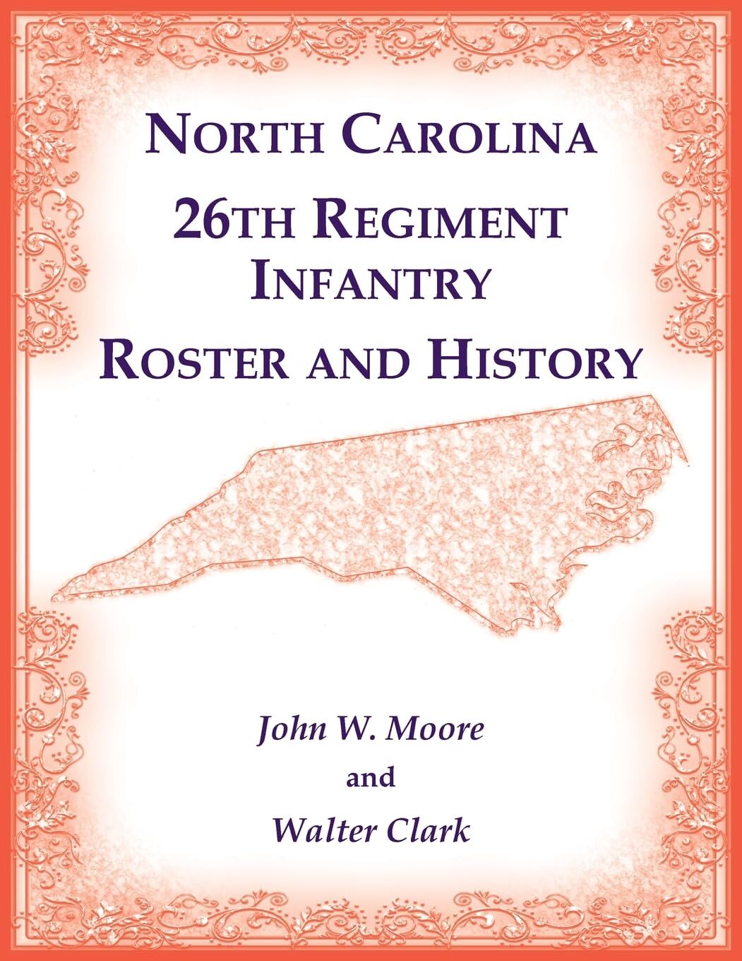 North Carolina 26th Regiment Infantry Roster and History
