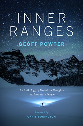 Geoff Powter Inner Ranges, An Anthology Of Mountain Thoughts And Mountain People