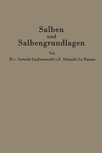 Salben und Salbengrundlagen: Ein Leitfaden für Ärzte und Apotheker