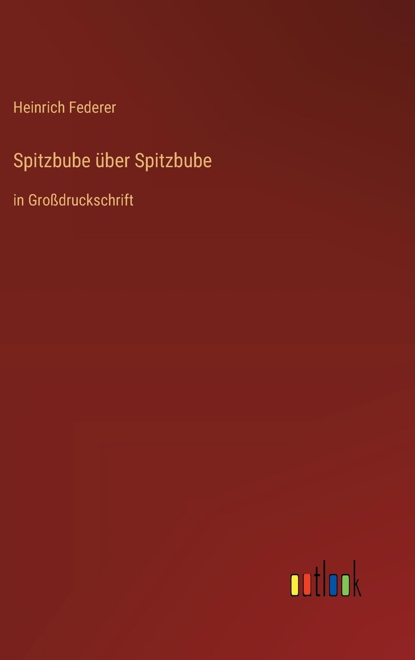 Spitzbube über Spitzbube: in Großdruckschrift