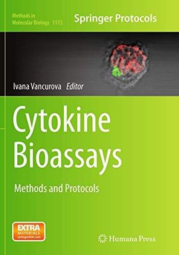 Cytokine Bioassays: Methods and Protocols (Methods in Molecular Biology, Band 1172)