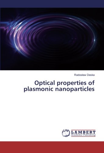 Optical properties of plasmonic nanoparticles