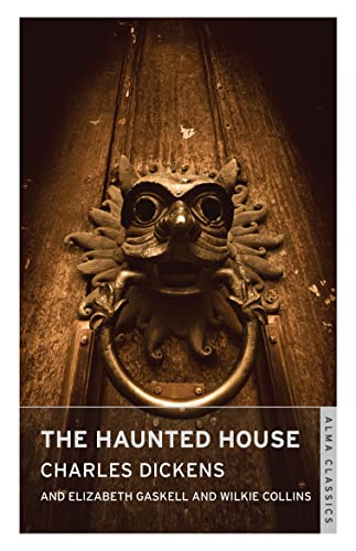 The Haunted House: Charles Dickens