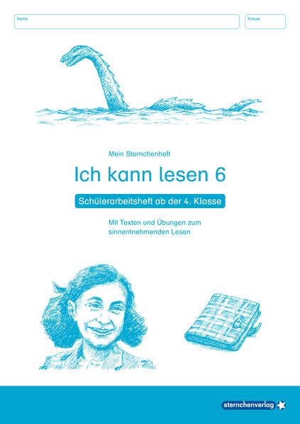 Ich kann lesen 6 - Schülerarbeitsheft ab der 4. Klasse: Mein Sternchenheft mit Texten und Übungen zum sinnentnehmenden Lesen