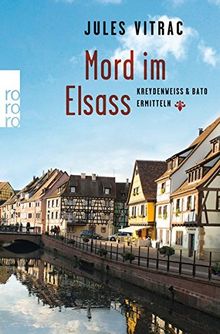 Mord im Elsass: Kreydenweiss & Bato ermitteln