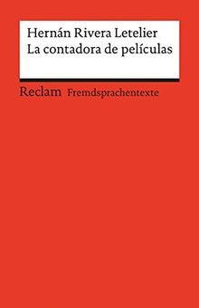 La contadora de películas: Spanischer Text mit deutschen Worterklärungen. B2 (GER) (Reclams Universal-Bibliothek)