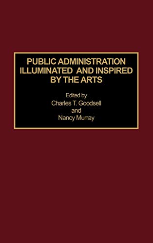 Public Administration Illuminated and Inspired by the Arts