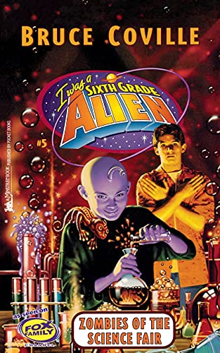 Zombies of the Science Fair (Volume 5) (I Was A Sixth Grade Alien, Band 5)