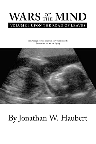 Wars of the Mind Volume 1: Upon the Road of Leaves