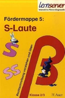 Fördermappe 5: S-Laute. Rechtschreibung verstehen und üben. Klasse 2/3 (Lernmaterialien)