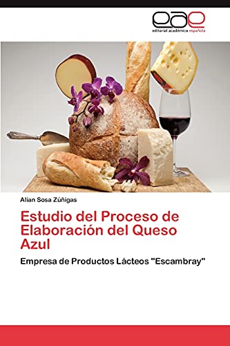 Estudio del Proceso de Elaboración del Queso Azul: Empresa de Productos Lácteos Escambray