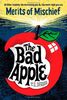 The Bad Apple (Volume 1) (Merits of Mischief, Band 1)