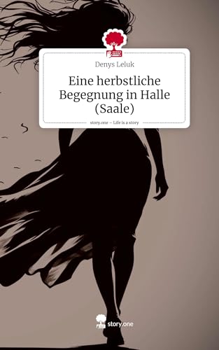 Eine herbstliche Begegnung in Halle (Saale). Life is a Story - story.one