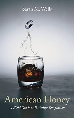 American Honey: A Field Guide to Resisting Temptation