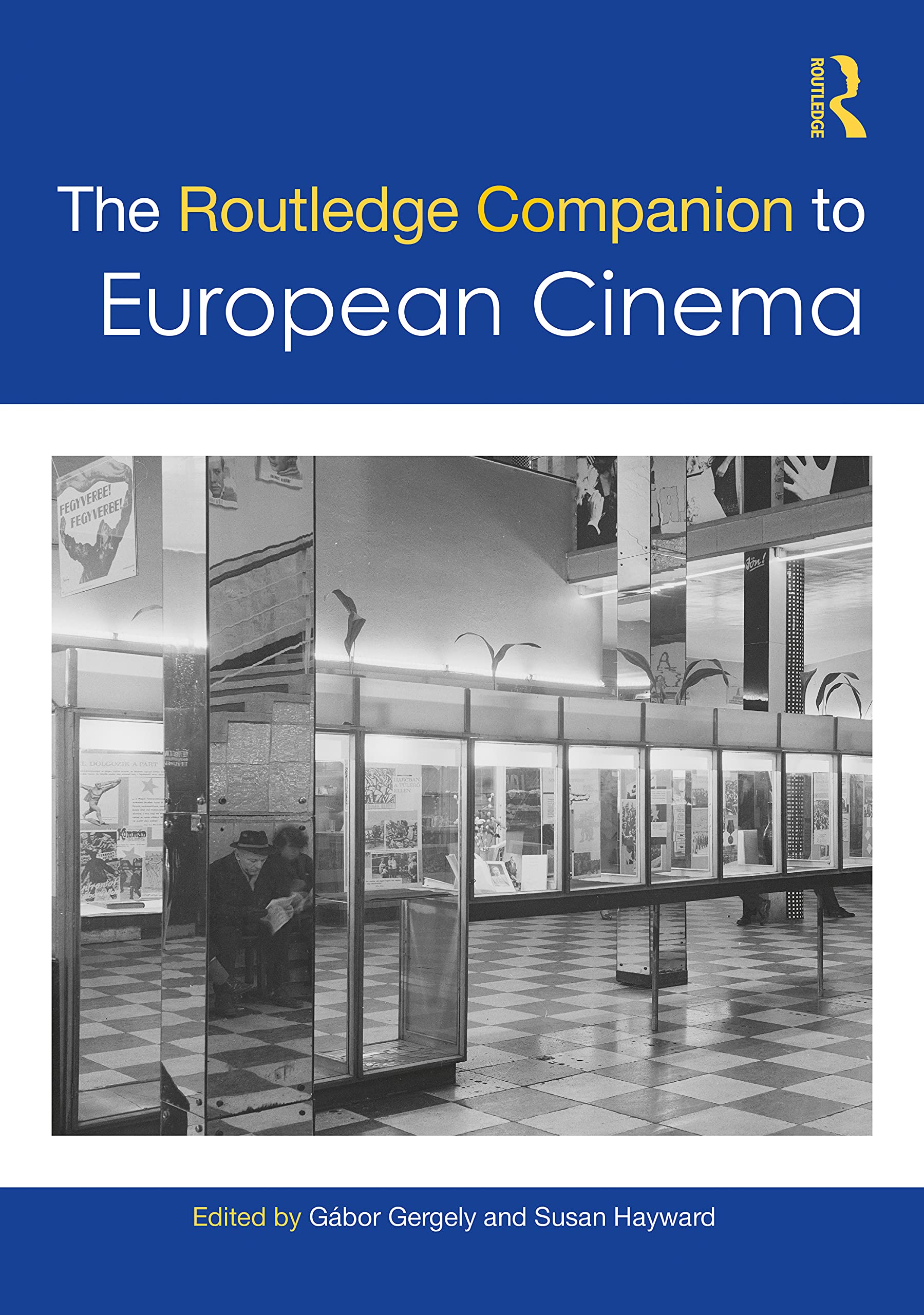 The Routledge Companion to European Cinema (The Routledge Media and Cultural Studies Companions)