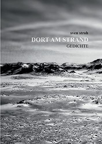 Dort am Strand: Gedichte