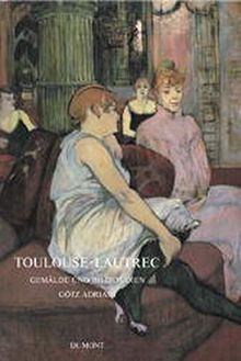 Toulouse-Lautrec. Gemälde und Bildstudien