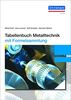 Tabellenbuch Metalltechnik: mit Formelsammlung