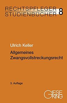 Allgemeines Zwangsvollstreckungsrecht (Rechtspfleger-Studienbücher)