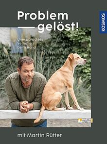 Problem gelöst! mit Martin Rütter: Unerwünschtes Verhalten beim Hund