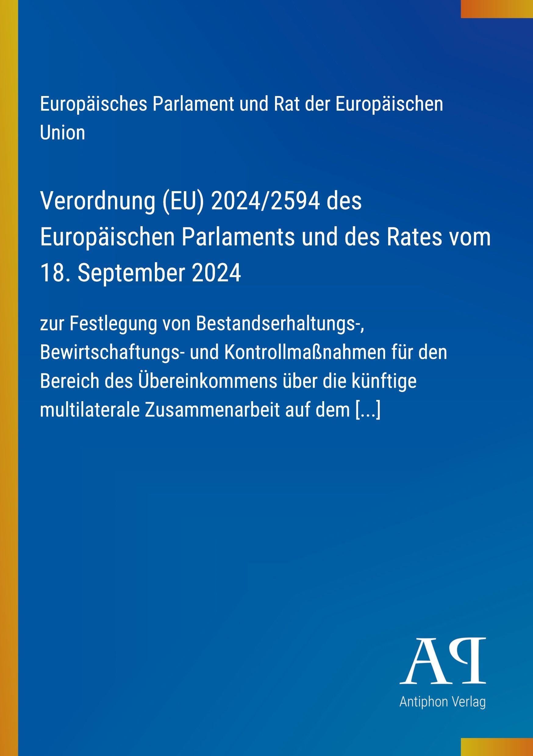 Verordnung (EU) 2024/2594 des Europäischen Parlaments und des Rates vom 18. September 2024