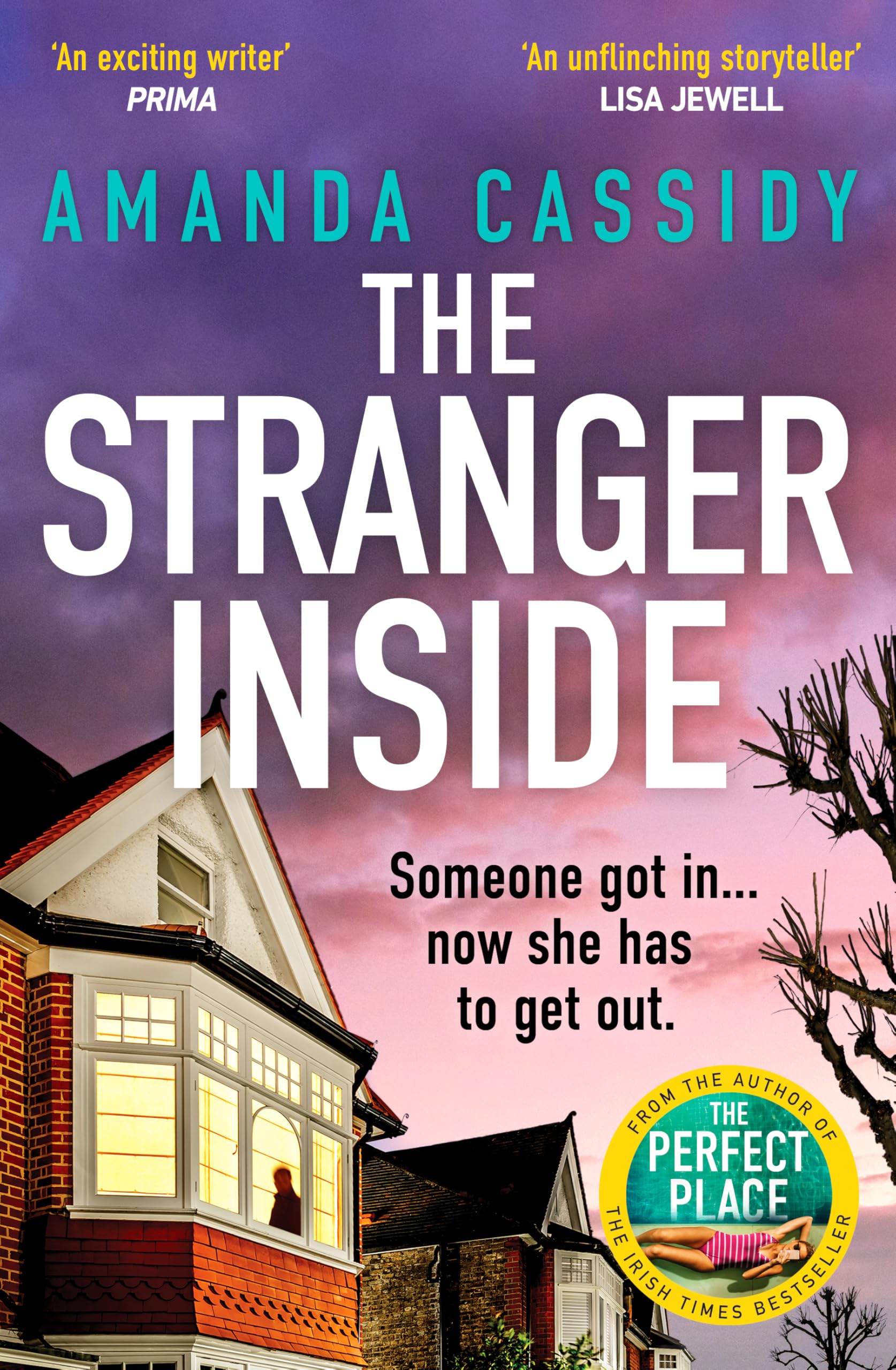Amanda Cassidy Stranger Inside, A Compulsive And Gripping Crime Thriller From The Irish Times Bestselling Author Of The Perfect Place