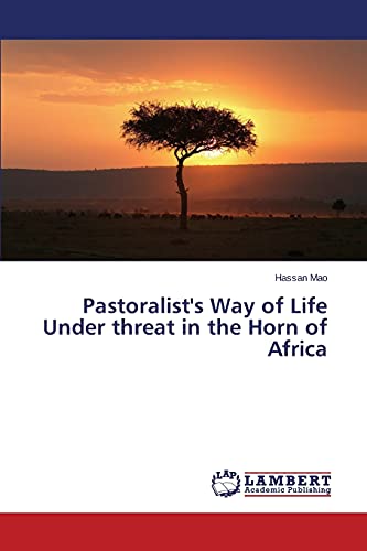Pastoralist's Way of Life Under threat in the Horn of Africa