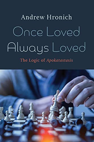 Andrew Hronich Once Loved Always Loved