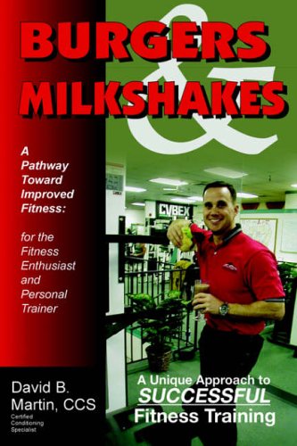 Burgers & Milkshakes: A Pathway Toward Improved Fitness