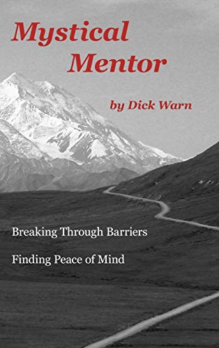 Mystical Mentor: Breaking Through Barriers - Finding Peace of Mind