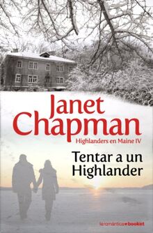 Tentar a un highlander (Romántica, Band 4)